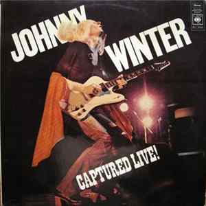 Download Johnny Winter - Captured Live!