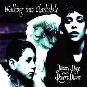 Download Jimmy Page & Robert Plant - Walking Into Clarksdale