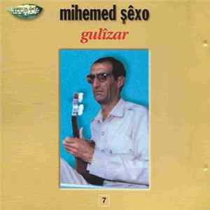 Download Mihemed Şêxo - Gulizar