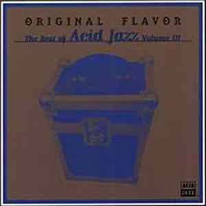 Download Various - Original Flavor: The Best Of Acid Jazz Volume III