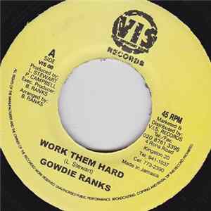 Download Gowdie Ranks - Work Them Hard