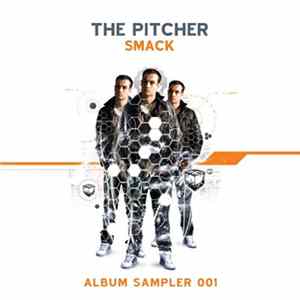 Download The Pitcher - Smack - Album Sampler 001