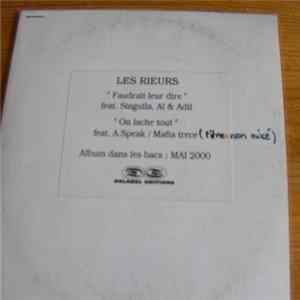 Download Rieurs - Faudrait Leur Dire / On Lache Tout