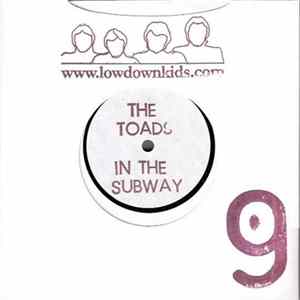 Download The Toads - In The Subway