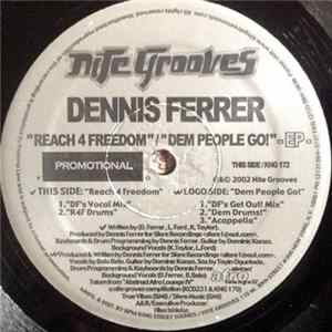 Download Dennis Ferrer - Reach 4 Freedom