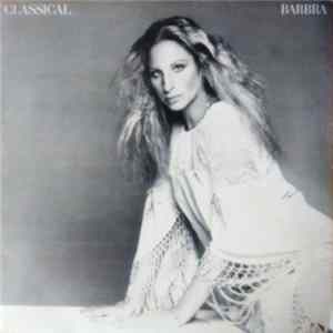 Download Barbra Streisand - Classical ... Barbra