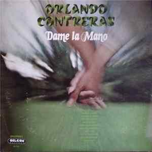 Download Orlando Contreras - Dame La Mano