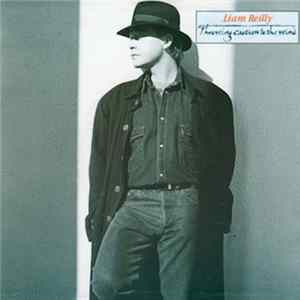 Download Liam Reilly - Throwing Caution To The Wind