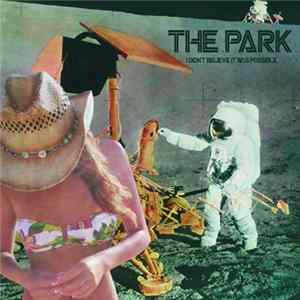 Download The Park - I Didn't Believe It Was Possible