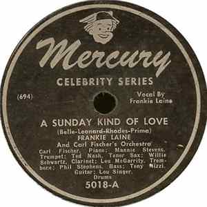 Download Frankie Laine - A Sunday Kind Of Love / Who Cares What People Say