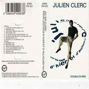 Download Julien Clerc - En Concert - Pour Les Fous D'Hier Et D'Aujourd'hui