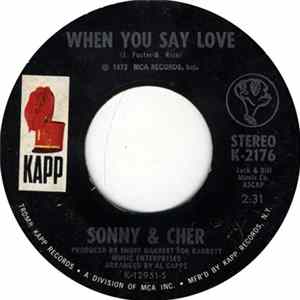Download Sonny & Chér - When You Say Love