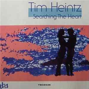 Download Tim Heintz - Searching The Heart