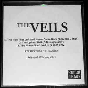 Download The Veils - The Tide That Left And Never Came Back