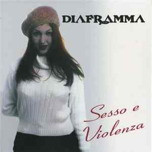 Download Diaframma - Sesso E Violenza