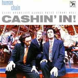 Download Human Chain - Cashin' In!