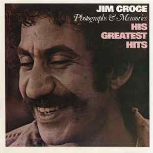 Download Jim Croce - Photographs & Memories: His Greatest Hits