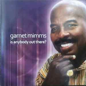 Download Garnet Mimms - Is Anybody Out There?