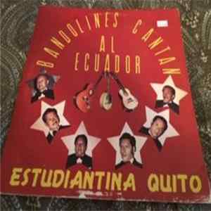 Download Estudiantina Quito - Bandolines Cantan Al Ecuador