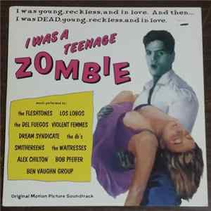 Download Various - I Was A Teenage Zombie (Original Motion Picture Soundtrack)