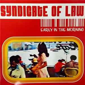 Download Syndicate Of Law - Early In The Morning