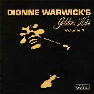 Download Dionne Warwick - Dionne Warwick's Golden Hits Volume 1