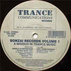 Download Various - Bonzai Records Volume 1 (A Mission In Trance Music)
