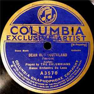 Download The Columbians Dance Orchestra De Luxe - Dear Old Southland / Virginia Blues