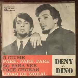 Download Deny e Dino - O Ciúme | Pare, Pare, Pare | Só Para Ver Você Chorar | Lição De Moral