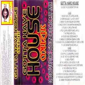 Download DJ Dove - Gotta Have House Muzik - The Soundfactory Mix