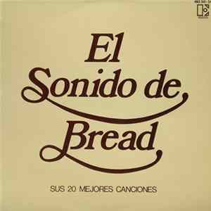 Download Bread - El Sonido De Bread - Sus 20 Mejores Canciones