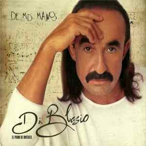 Download Di Blasio - De Mis Manos