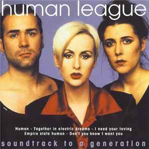 Download Human League - Soundtrack To A Generation