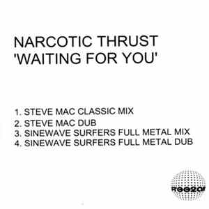 Download Narcotic Thrust - Waiting For You (Remixes)