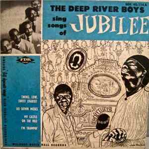 Download The Deep River Boys - The Deep River Boys Sing Songs Of Jubilee