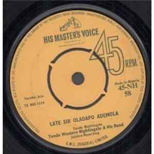 Download Tunde Western Nightingale & His Band - Late Sir Oladapo Ademola