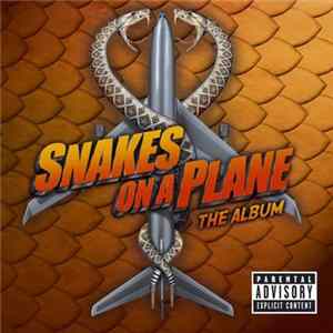 Download Various - Snakes On A Plane: The Album
