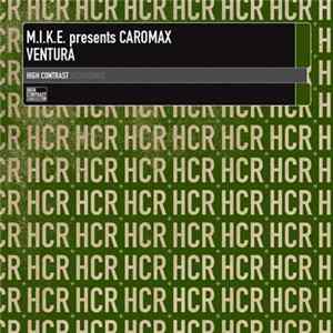 Download M.I.K.E. Presents Caromax - Ventura