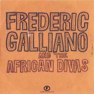 Download Frederic Galliano And The African Divas - Frederic Galliano And The African Divas