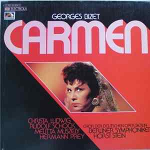 Download Georges Bizet, Christa Ludwig, Rudolf Schock, Melitta Muszely, Hermann Prey, Berliner Symphoniker, Horst Stein - Carmen