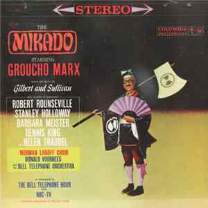 Download Groucho Marx With Robert Rounseville, Stanley Holloway, Barbara Meister, Dennis King , Helen Traubel - The Mikado