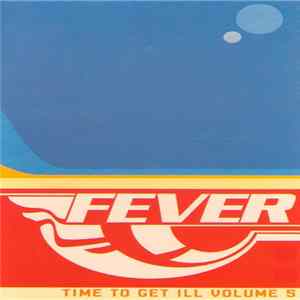 Download Scott Henry / Feelgood - Fever (Time To Get Ill Volume 5)