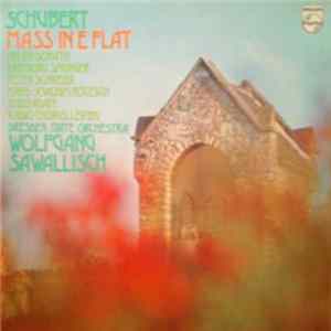 Download Schubert - Radio Chorus, Leipzig, Dresden State Orchestra, Wolfgang Sawallisch - Mass In E Flat