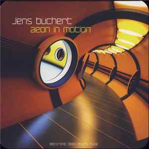 Download Jens Buchert - Aeon In Motion