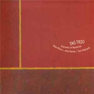 Download TAG TRIO - Discovery Of Mysteries