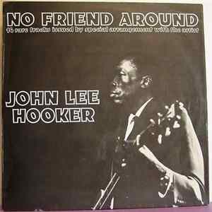 Download John Lee Hooker - No Friend Around