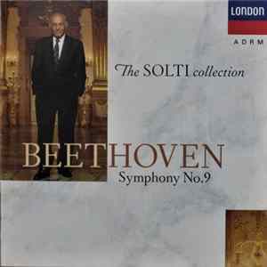 Download Beethoven - Georg Solti / Chicago Symphony Orchestra And Chorus / Lorengar / Minton / Burrows / Talvela - Symphony No. 9 In D Minor, Op. 125 'Choral'