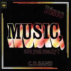 Download C.D. Band - Music, Are You Ready / Castle In The Sand
