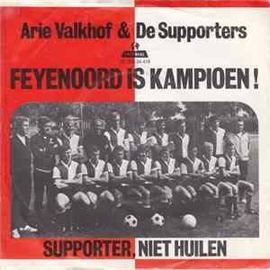 Download Arie Valkhof - Feyenoord Is Kampioen!
