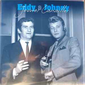 Download Johnny Hallyday, Eddy Mitchell - Jeunes Canailles